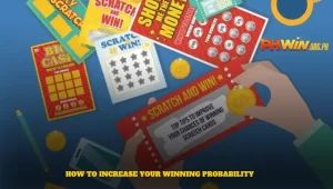 How to Increase Your Winning Probability