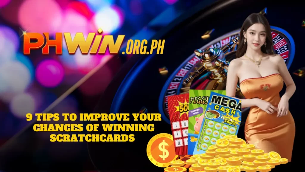 Improve Your Chances Of Winning Scratchcards with 9 Tips