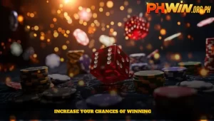 Increase Your Chances of Winning