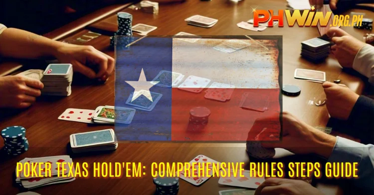 Texas Hold'em Poker: Comprehensive Rules and Step-by-Step Guide