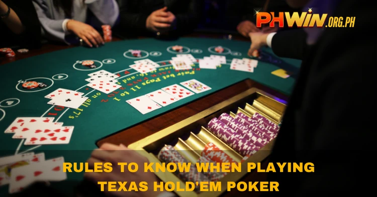 Rules to Know When Playing Texas Hold'em Poker